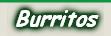 Burritos
