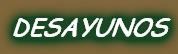 DESAYUNOS